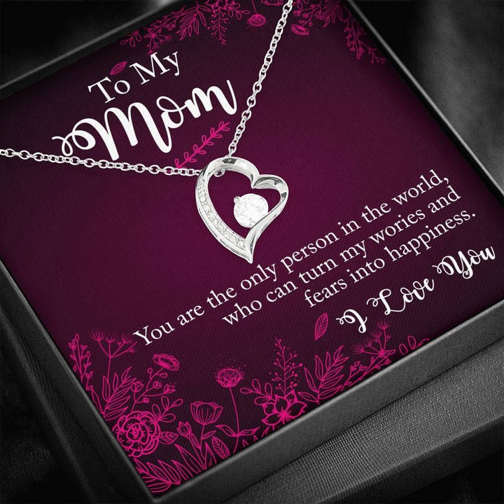 Gift For Mom Forever Love Necklace You Are The Only One Turning My Worries Into Happiness