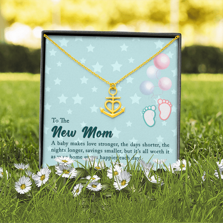 To The New Mom A Baby Makes Love Stronger Anchor Necklace