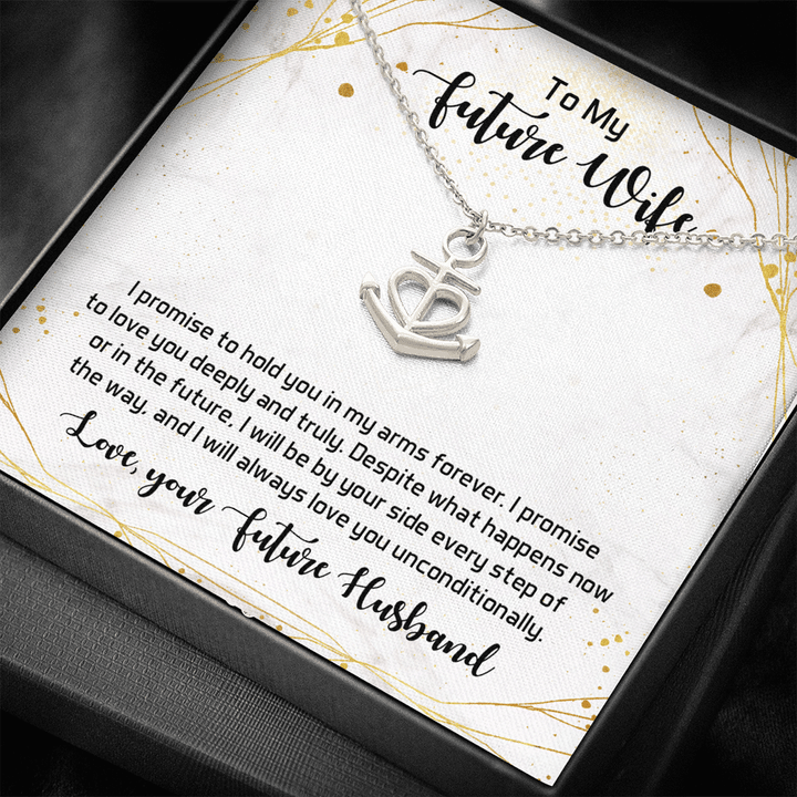 To My Future Wife I Promise To Hold You In My Arms Forever Anchor Necklace
