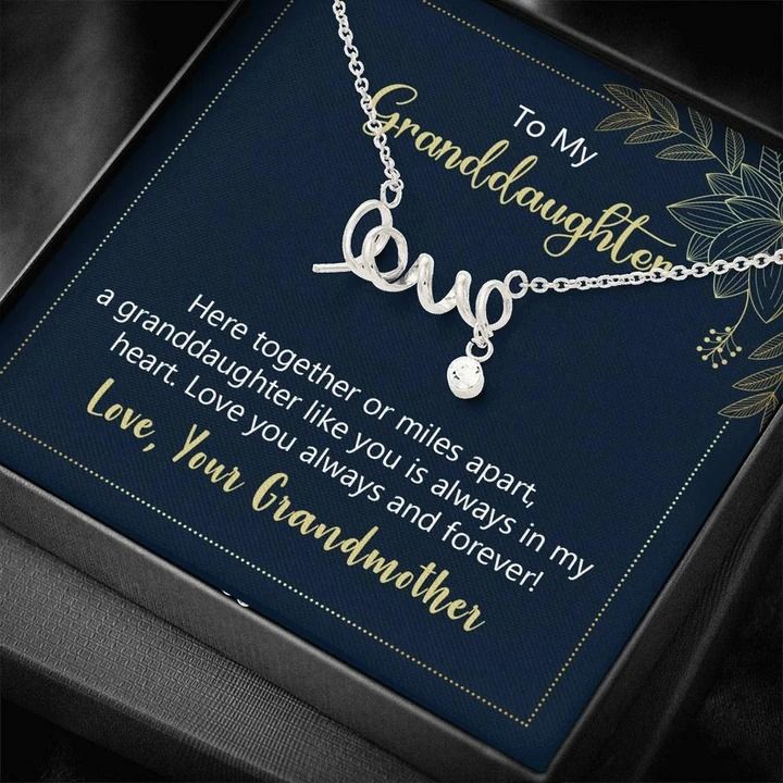 To My Granddaughter Here Together Or Miles Apart Scripted Love Necklace