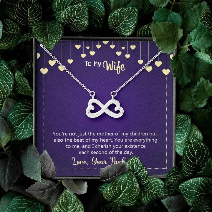 Happy Anniversary You're Not Just The Mother Of My Children Infinity Heart Necklace