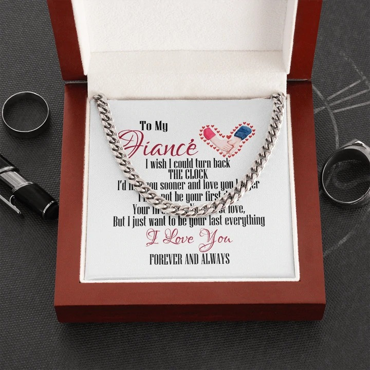 Gift For Him Fiance I Want To Be Your Last Everything Cuban Link Chain Necklace