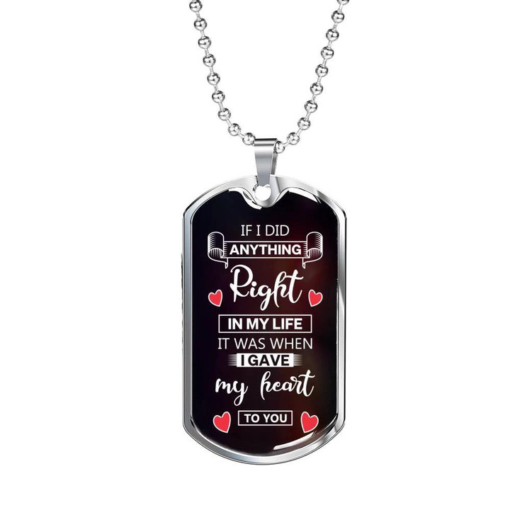 Dog Tag Necklace Gift For Husband From Wife I Gave My Heart To You