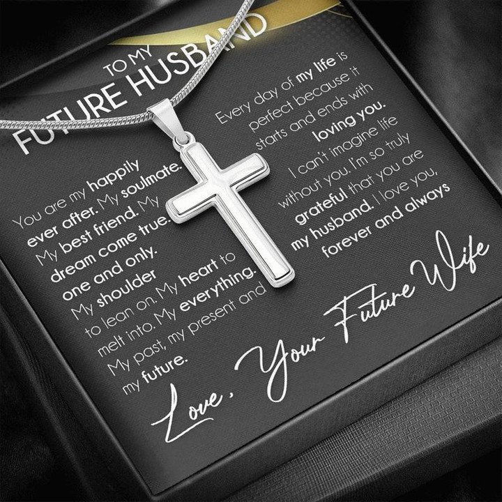 Cross Necklace Gift For Future Husband Every Day Of My Life Is Perfect Gift For Him