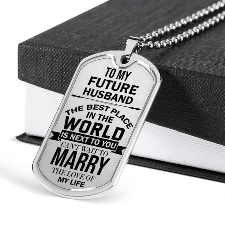 Gift For Future Husband The Best Place In The World Dog Tag Necklace Gift For Him