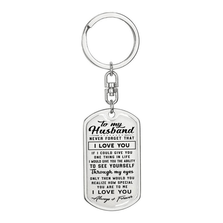 Never Forget That I Love You Dog Tag Pendant Keychain Gift For Husband