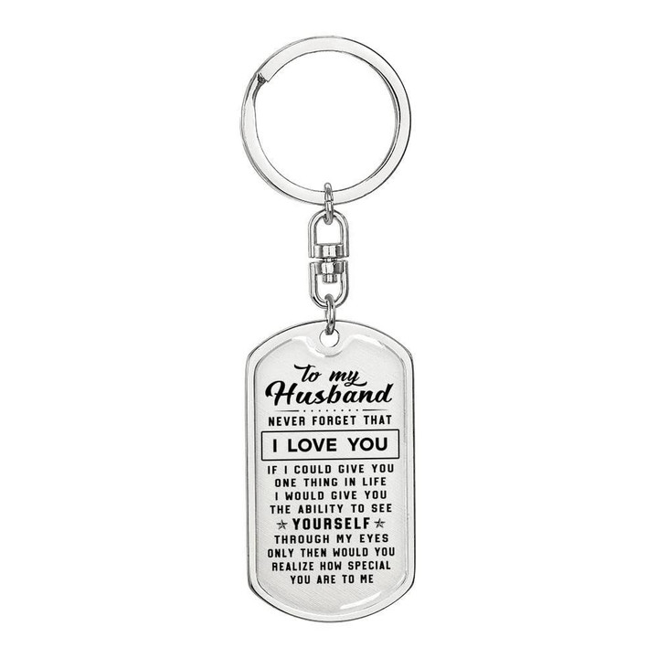 Gift For Husband Never forget That I Love You Dog Tag Pendant Keychain