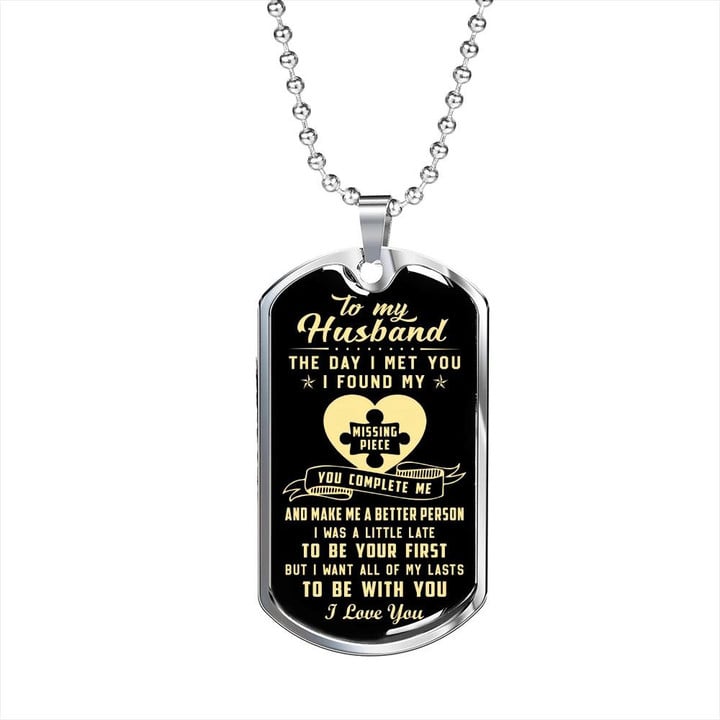 The Day I Met You I Found My Missing Piece Gift For Husband Dog Tag Necklace