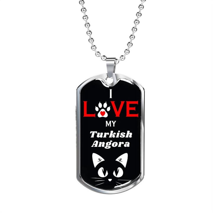 Dog Tag Necklace I Love My Turkish Angora Cat