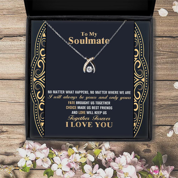 To My Soulmate I Will Always Be Yours Gift For Her Gift For Her  Wishbone Dancing Necklace
