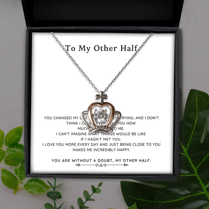To My Other Half You Are Without A Doubt Gift For Her Crown Pendant Necklace