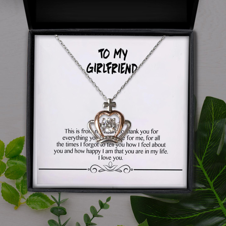 To My Girlfriend This Is From My Heart You Are In My Life Gift For Girlfriend Crown Pendant Necklace