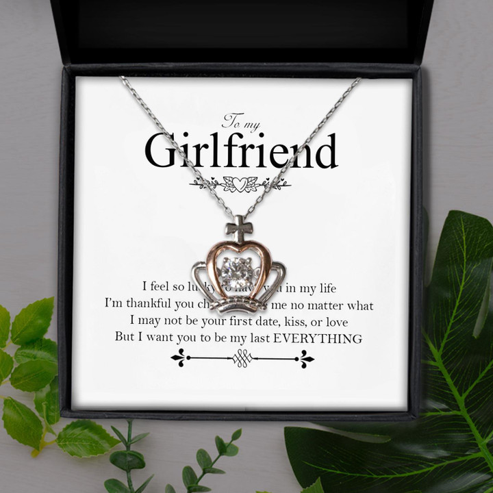 To My Girlfriend I Feel Lucky To Have You In My Life Gift For Girlfriend Crown Pendant Necklace