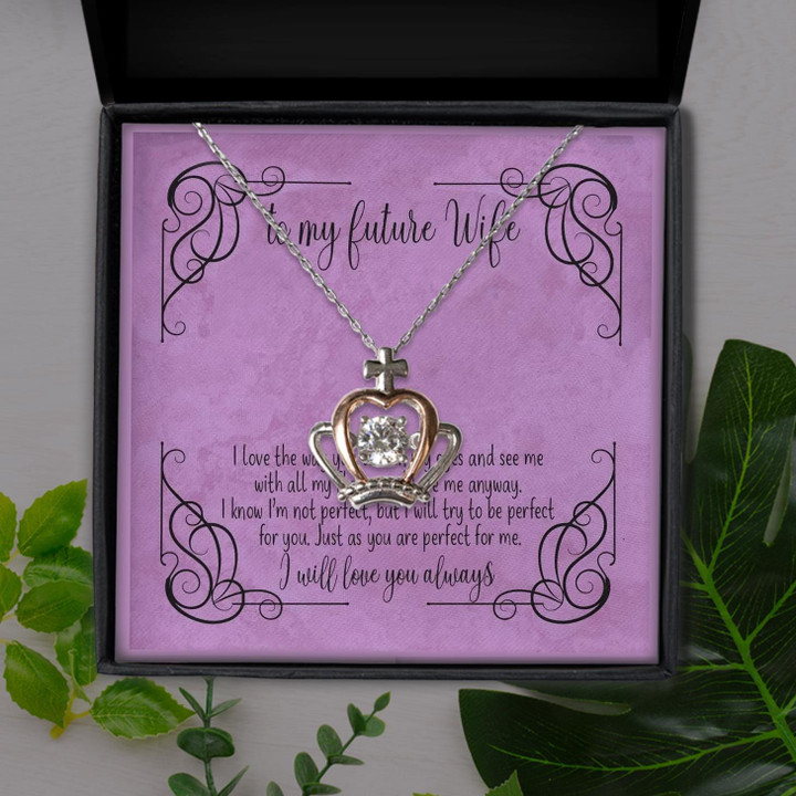 To My Future Wife You Are Perfect For Me Purple Gift For Wife Crown Pendant Necklace