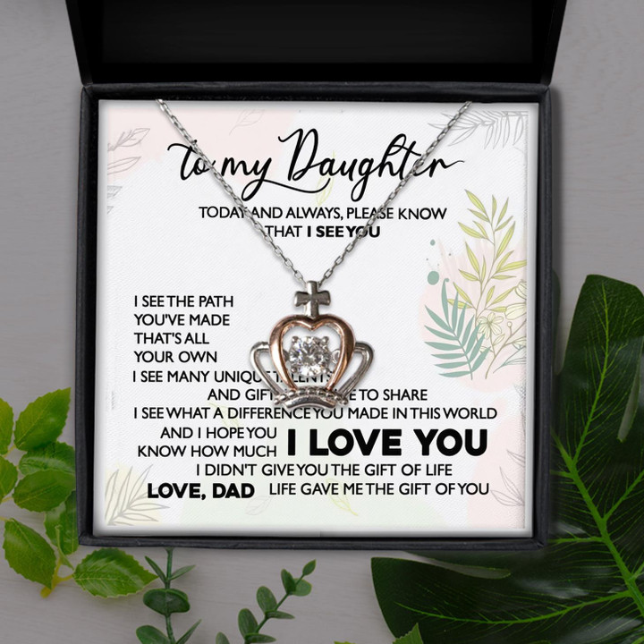 To My Daughter Today And Always Please Know That I See You Gift For Daughter Crown Pendant Necklace