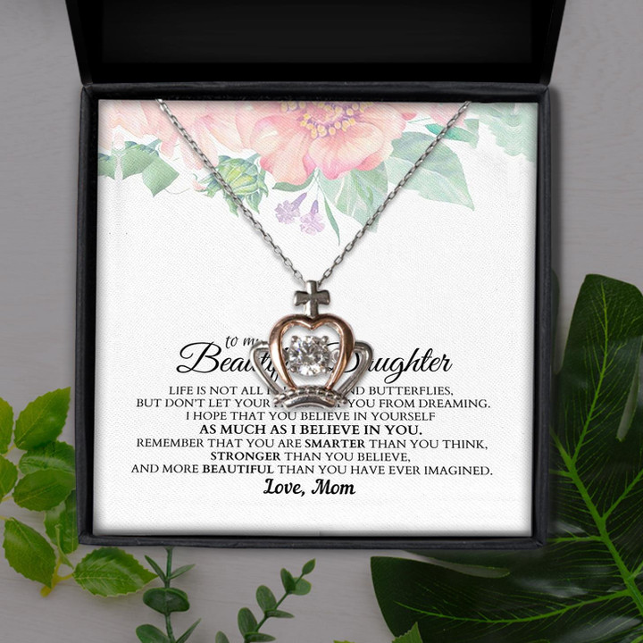 To My Beautiful Daughter Believe In Yourself Gift For Daughter Crown Pendant Necklace