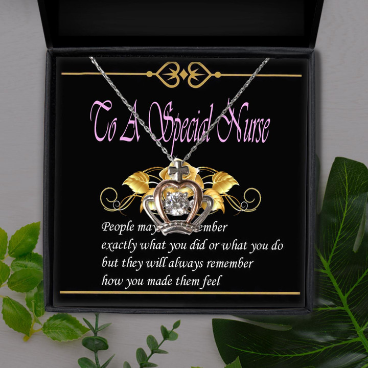 People May Not Remember Exactly What You Did Gift For Nurse Crown Pendant Necklace