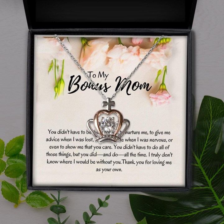 Thanks For Loving Me As Your Own Bonus Mom Gift For Mom Crown Pendant Necklace