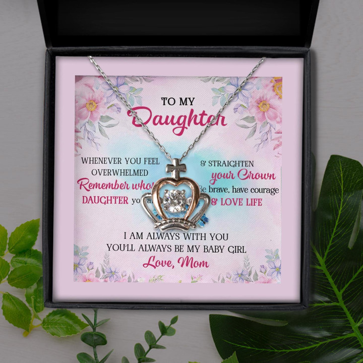 Remember Whose Daughter You Are Mom Gift For Daughter Crown Pendant Necklace
