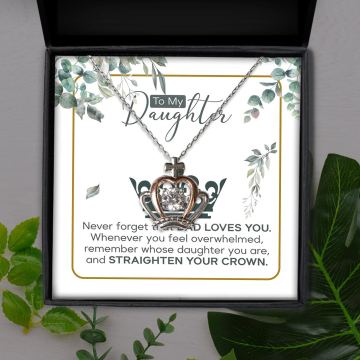 Never Forget That Dad Loves You Gift For Daughter Crown Pendant Necklace