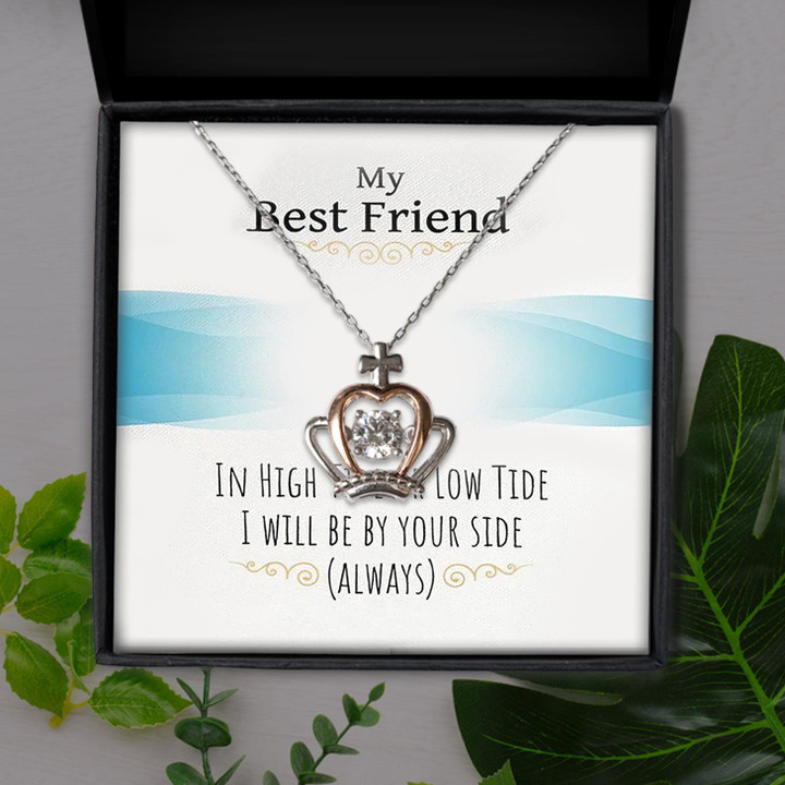 My Best Friend I Will Always Be By Your Side Gift For Friend Crown Pendant Necklace