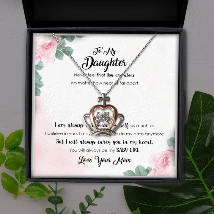 Mom Gift For Daughter Never Feel That You're Alone Crown Pendant Necklace