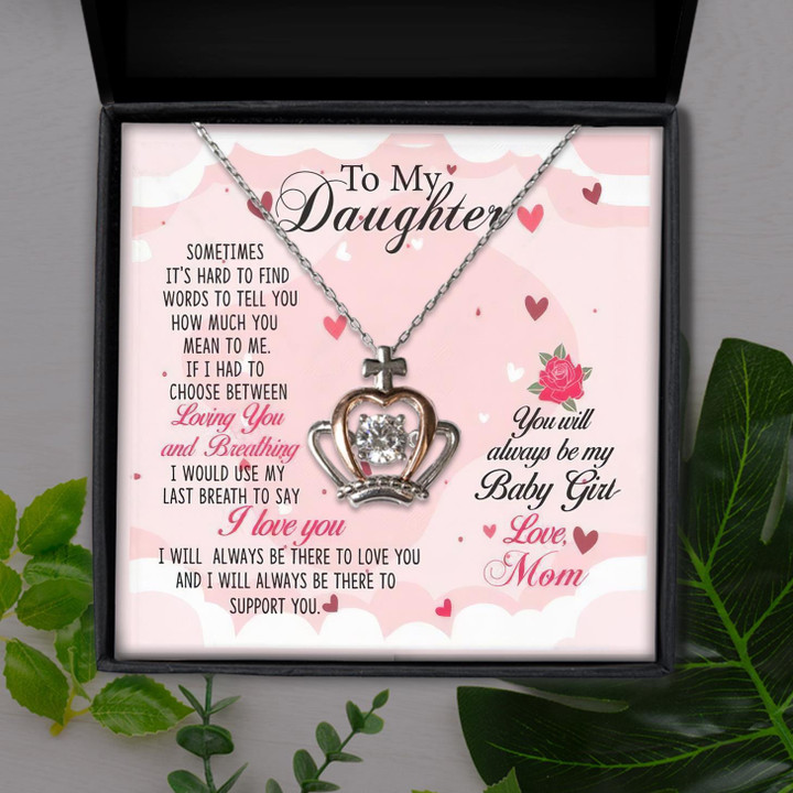 I'll Always Be There To Love You Gift For Daughter Crown Pendant Necklace