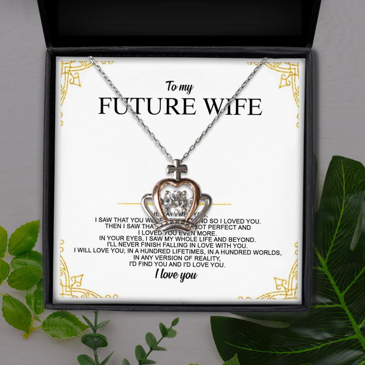 I'd Find You And I'd Love You Gift For Wife Future Wife Crown Pendant Necklace