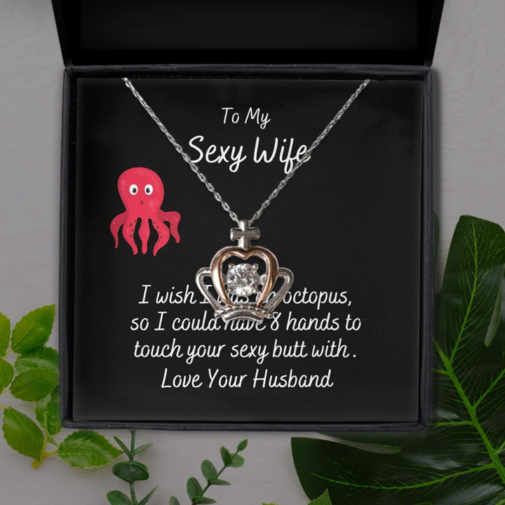 I Wish I Was An Octopus Gift For Wife Crown Pendant Necklace