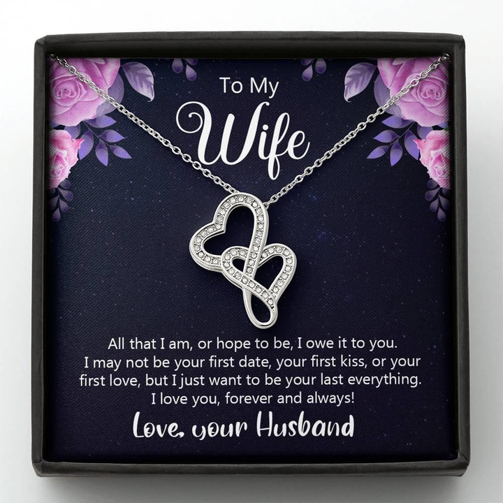 Best Gift For Wife All That I Am Or Hope To Be Double Hearts Necklace