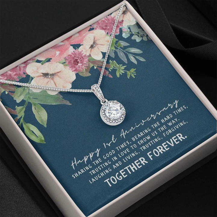 Gift For Wife Happy 1st Sharing The Good Times Together Forever Eternal Hope Necklace