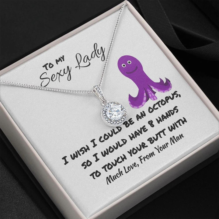 Gift For Wife My Sexy Lady I Could Be An Octopus Eternal Hope Necklace