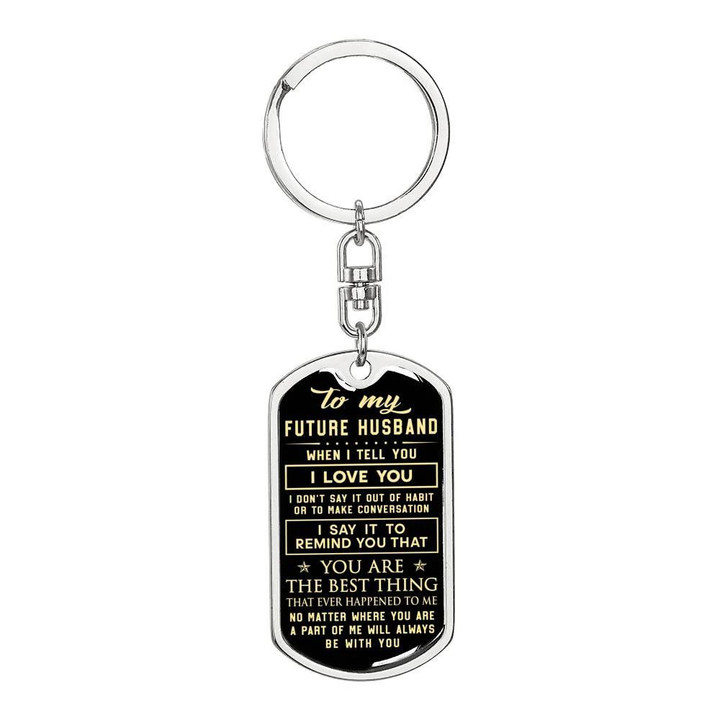 Gift For Future Husband A Part Of Me Will Always Be With You Dog Tag Pendant Keychain