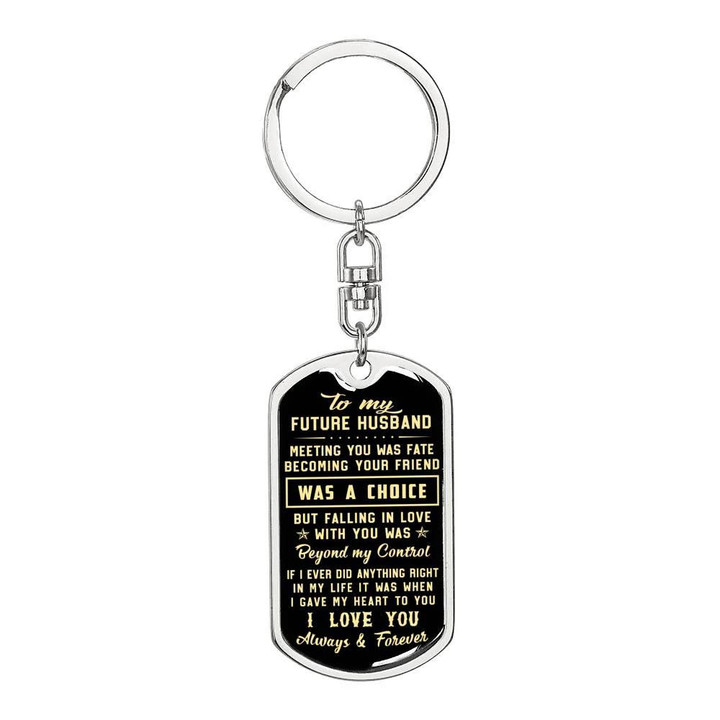 Gift For Future Husband Meeting You Was Fate Dog Tag Pendant Keychain