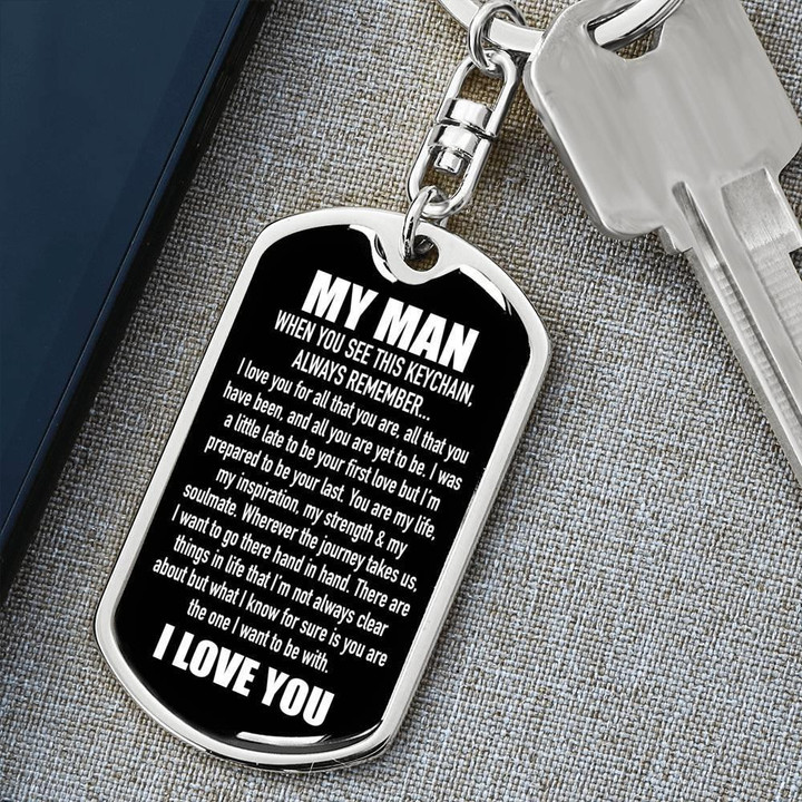 Dog Tag Pendant Keychain Gift For Him The One I Want To Be With
