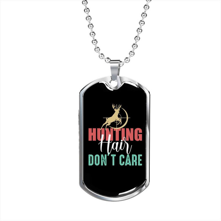 Hunting Hair Do Not Care Black Theme Design Gift For Him Hunting Lovers Dog Tag Necklace