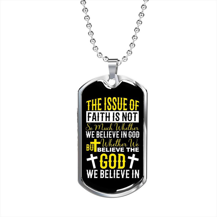 Believe The God Issue Of Faith Christian Dog Tag Pendant Necklace Gift For Dad
