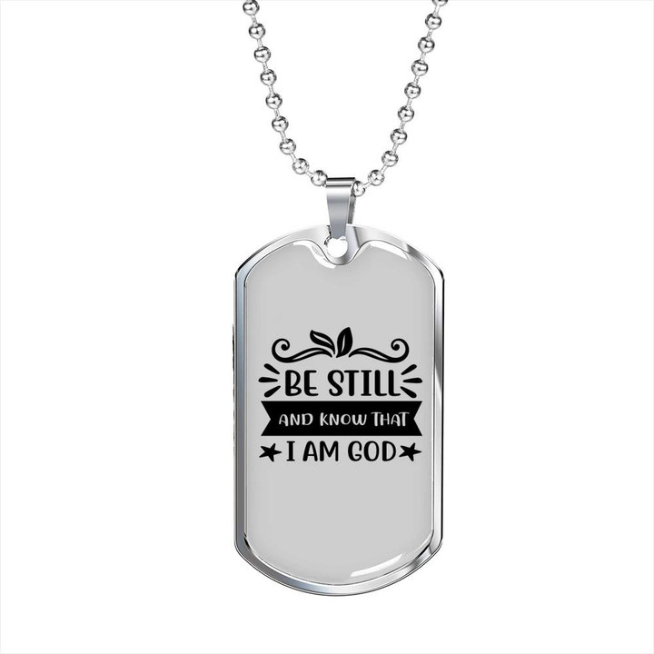 Be Still And Know That I Am God Quotes Dog Tag Pendant Necklace Gift For Dad