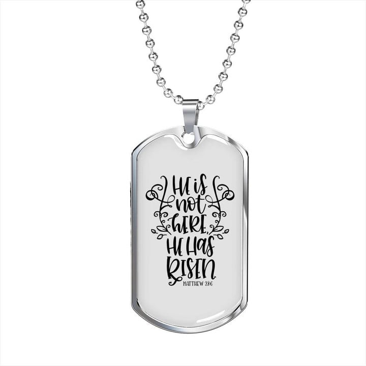 He Is Not Here He Has Risen Dog Tag Pendant Necklace Gift For Him Christian