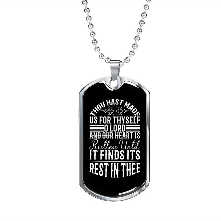 Hast Made Us For Thyself Dog Tag Pendant Necklace Gift For Him Christian
