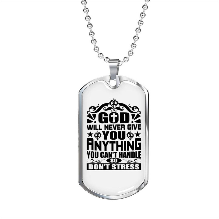 God Will Never Give You Anything Dog Tag Pendant Necklace Gift For Him Christian
