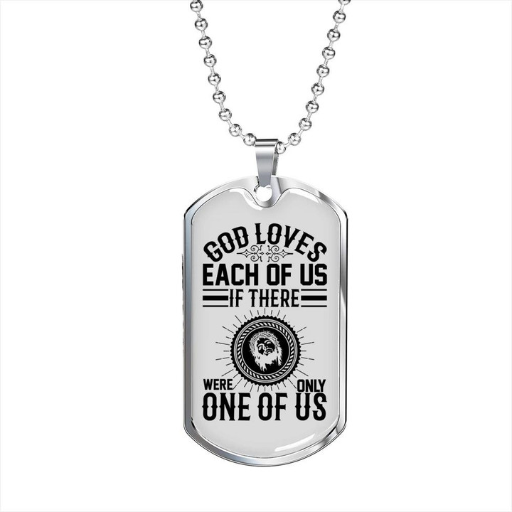 God Loves Us Only One Of Us Gift For Him Christian Dog Tag Pendant Necklace