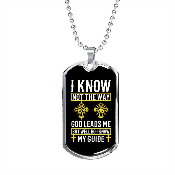 I Know Not The Way God Leads Me Gift For Him Christian Dog Tag Pendant Necklace