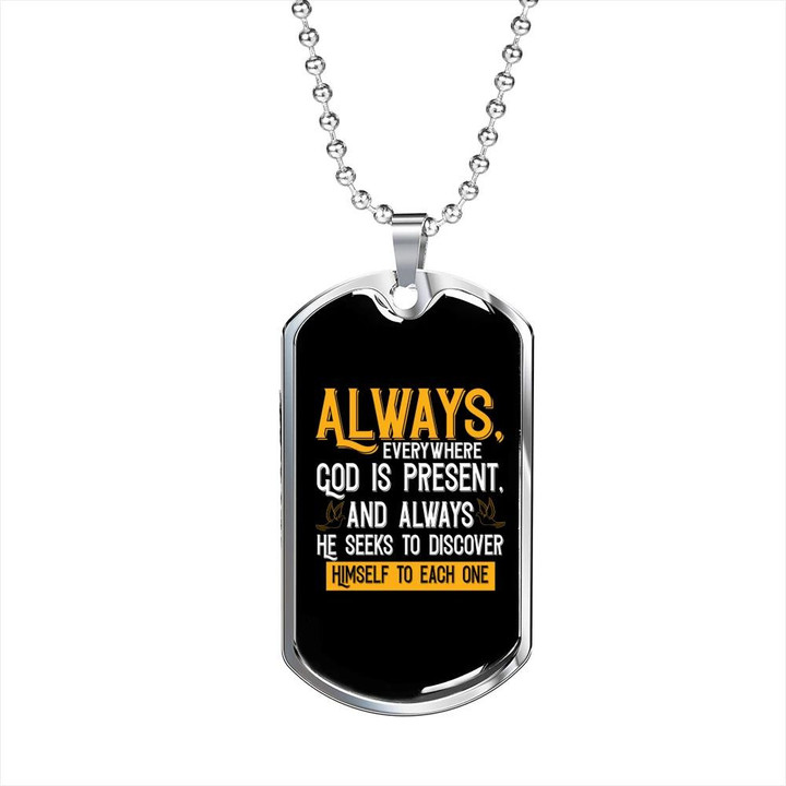 Always God Is Present Gift For Him Christian Dog Tag Pendant Necklace