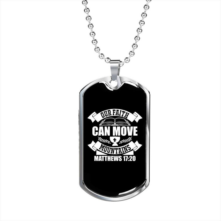 Our Faith Can Move Mountains Gift For Him Christian Dog Tag Pendant Necklace