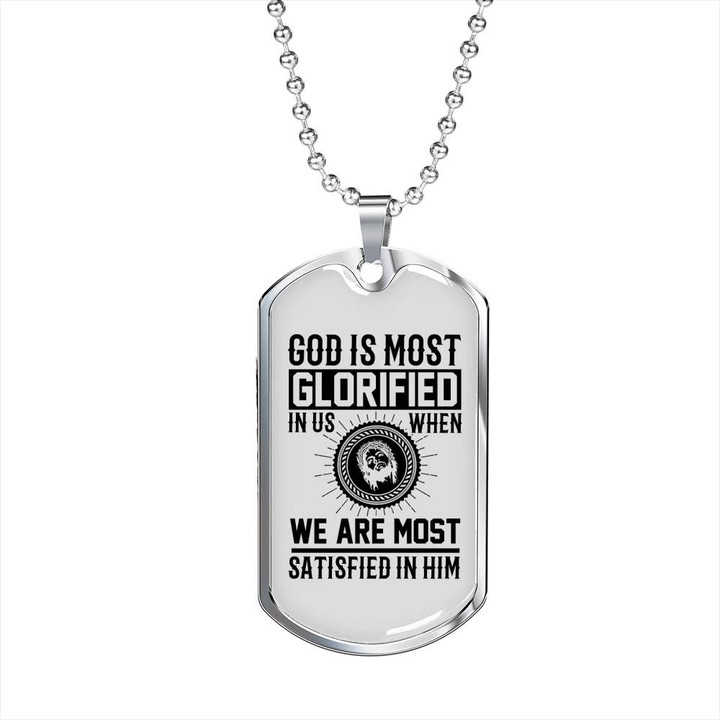 God Is Glorified We Are Most Satisfied Gift For Him Christian Dog Tag Pendant Necklace