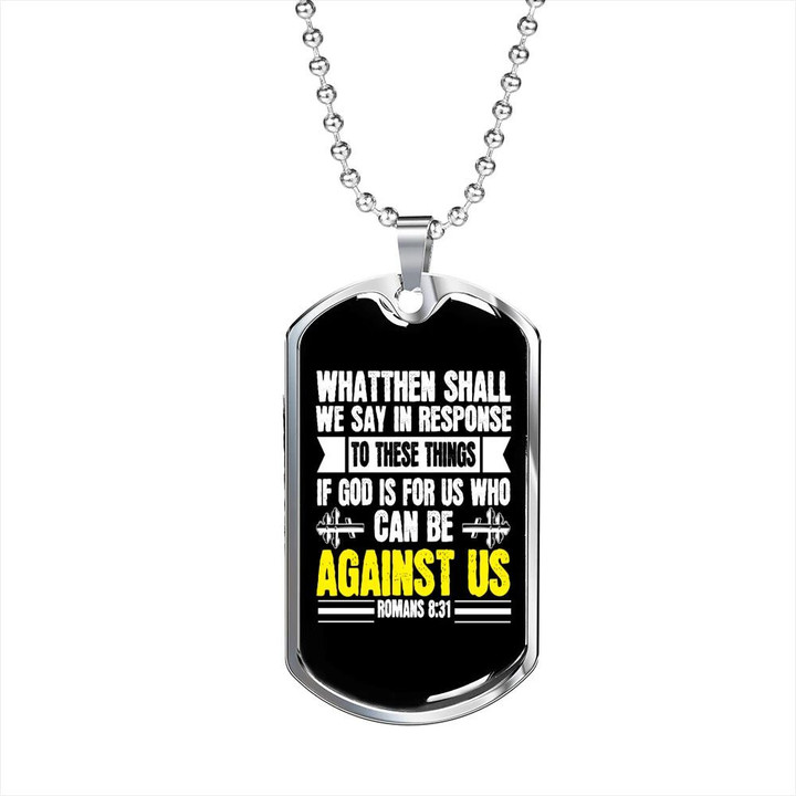 God Is For Us Who Can Be Against Us Gift For Him Christian Dog Tag Pendant Necklace