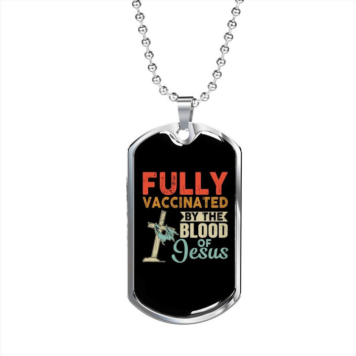 Fully Vaccinated By Jesus Gift For Him Christian Dog Tag Pendant Necklace