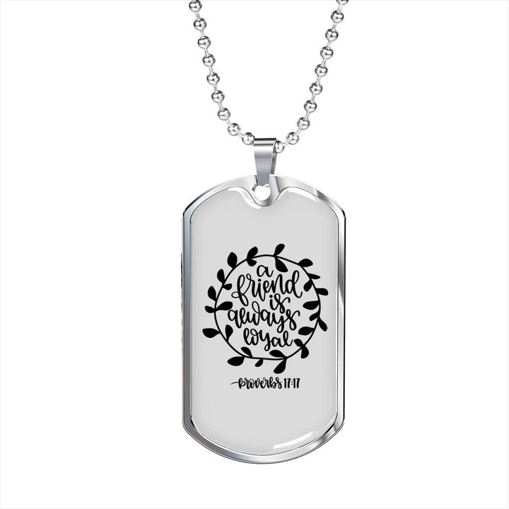 Friend Is Always Loyal Gift For Him Christian Dog Tag Pendant Necklace