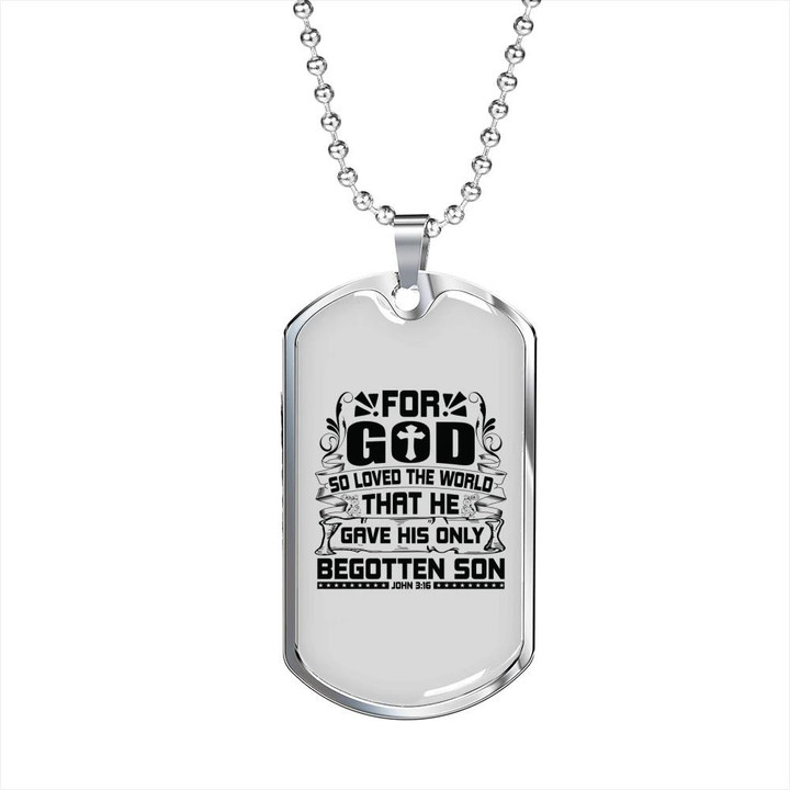Loved The World Gift For Him Christian Dog Tag Pendant Necklace